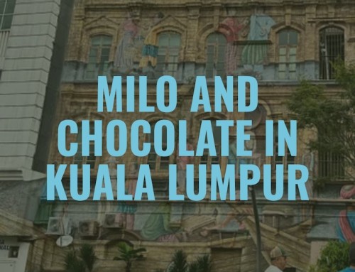A Chocolate (and Food) Lovers Guide to Kuala Lumpur